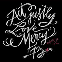 Act Justly. Love Mercy. | Abort73.com