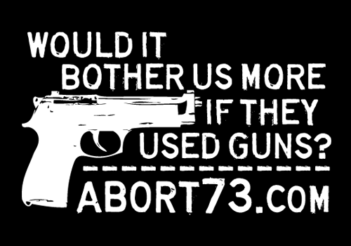 Would it Bother Us More if They Used Guns? | Abort73.com