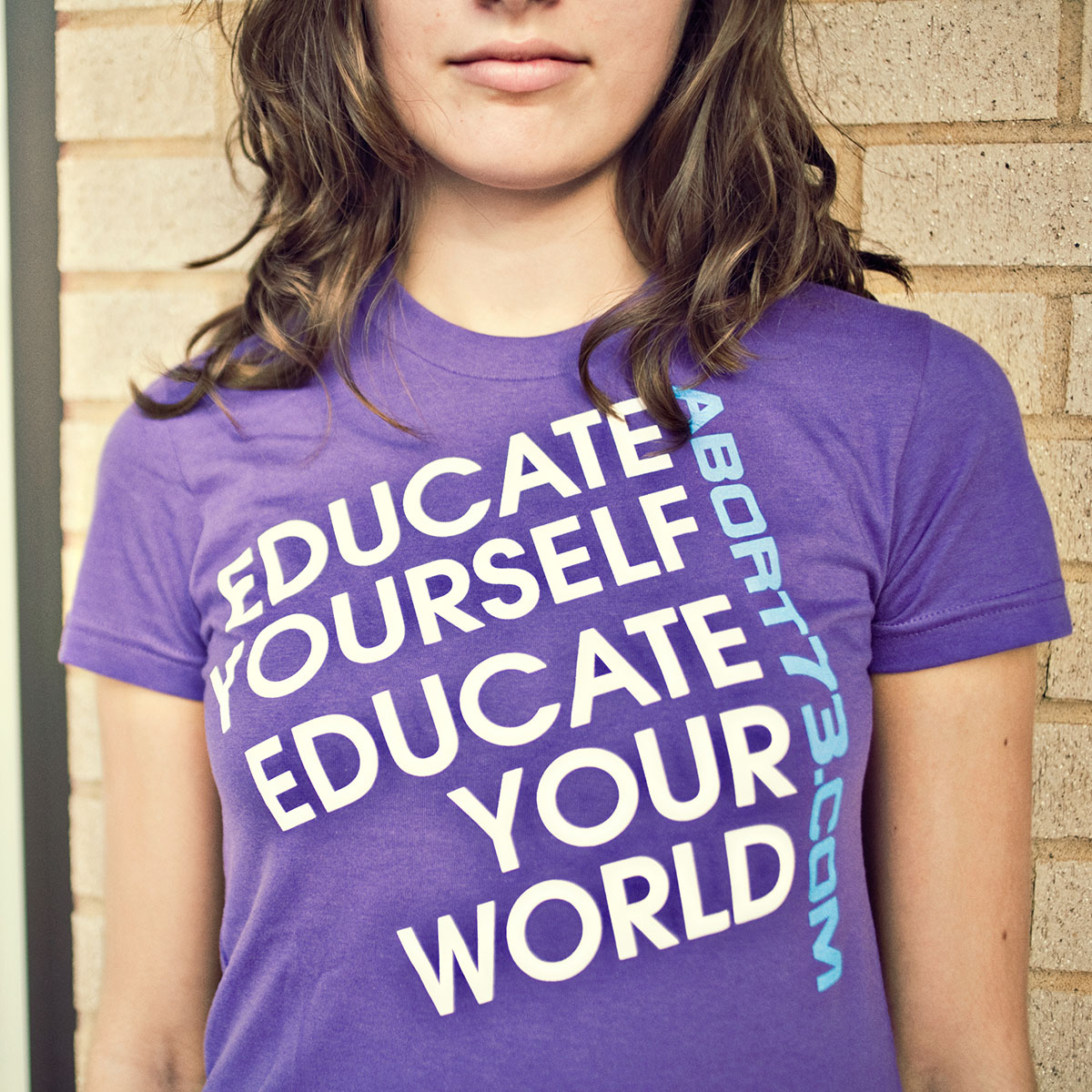Educate Yourself. Educate Your World. (Abort73 Girls T-shirt)