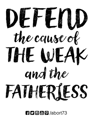 Defend the Cause of the Weak and the Helpless