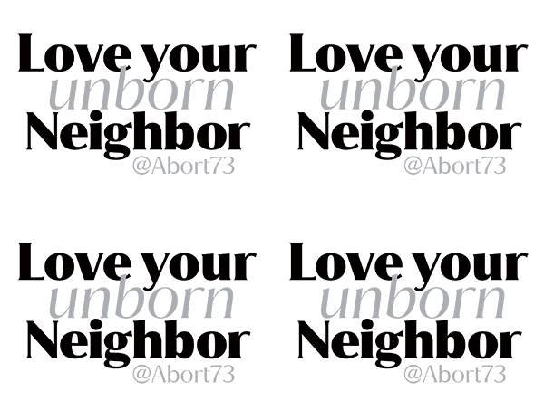 Love Your Unborn Neighbor Downloadable Flyer