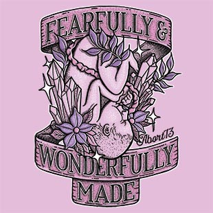 Fearfully & Wonderfully Made