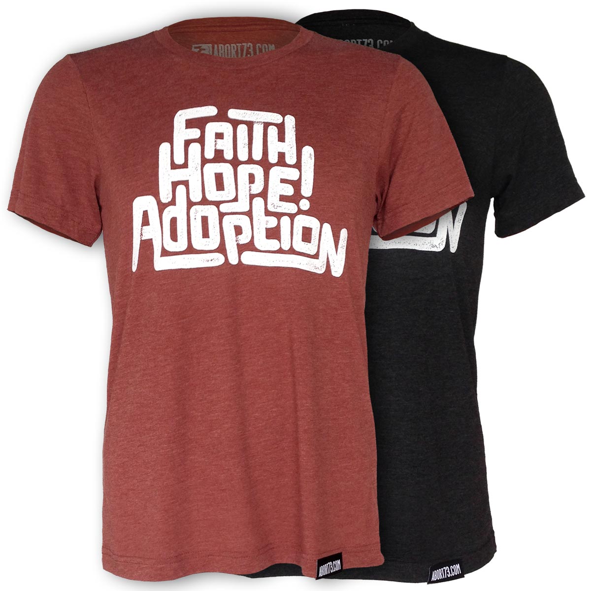 Faith, Hope, Adoption! (Abort73 Unisex 50/25/25 T-shirt)