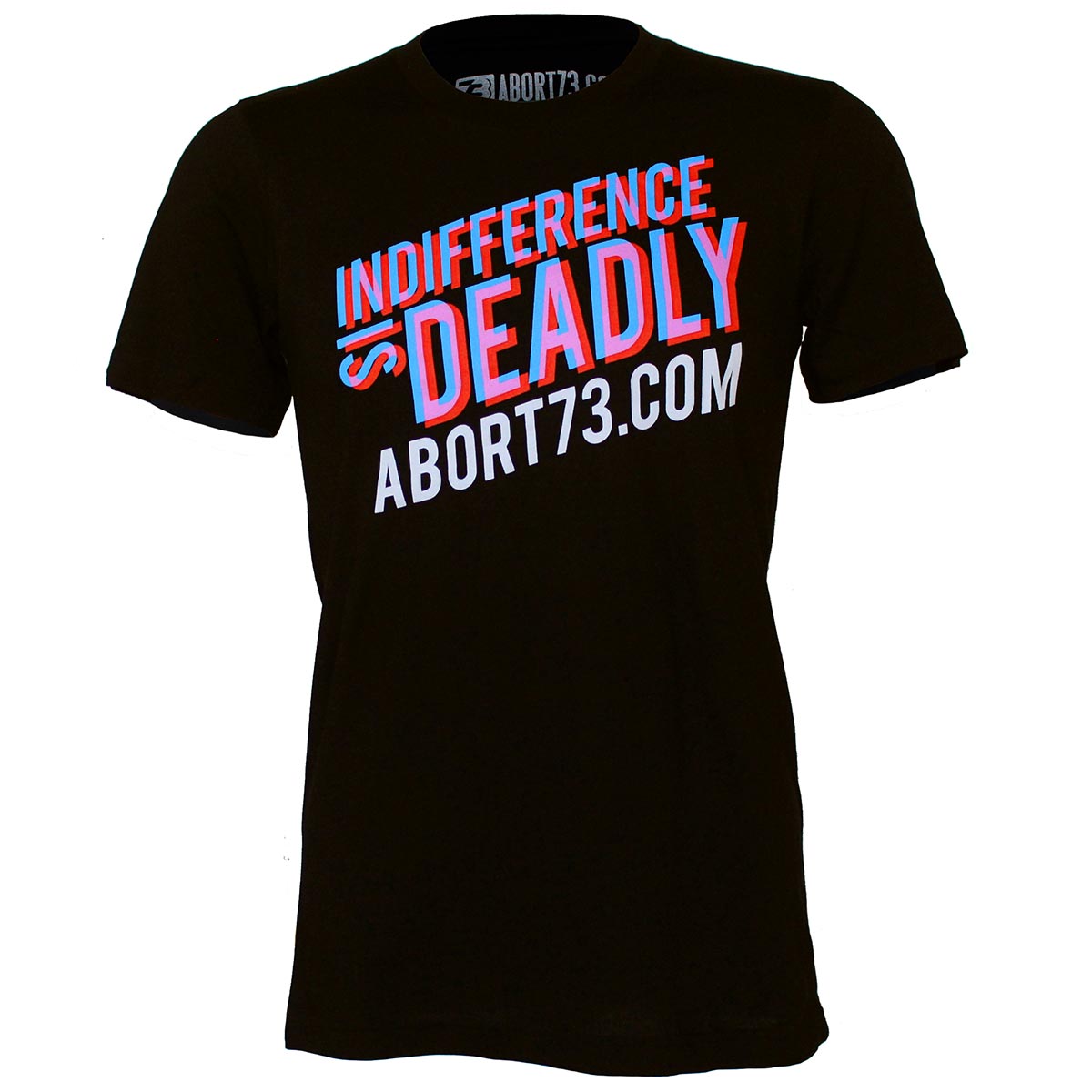 Indifference is Deadly (Abort73 Unisex T-shirt)