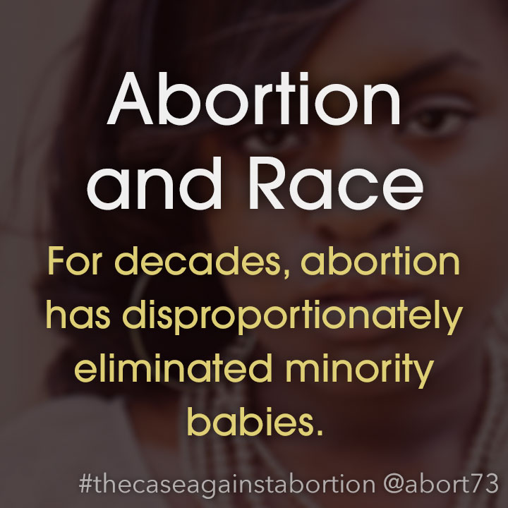 Abortion and Race: For decades, abortion has disproportionately eliminated minority babies.