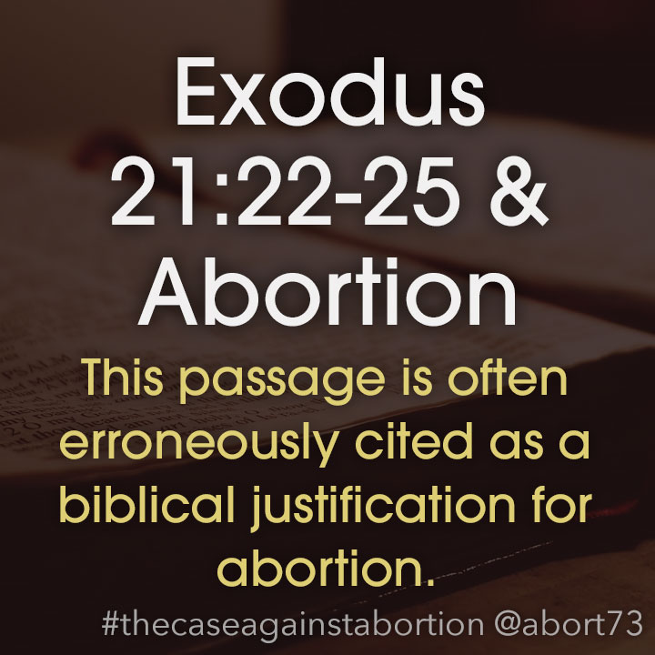 Exodus 21:22-25 & Abortion: This passage is often erroneously cited as a biblical justification for abortion.