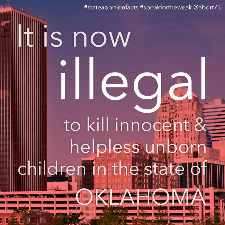 ≈ 16 innocent & helpless children are killed by abortion every day in Oklahoma