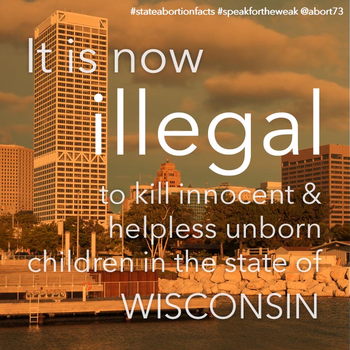 ≈ 18 innocent & helpless children are killed by abortion every day in Wisconsin